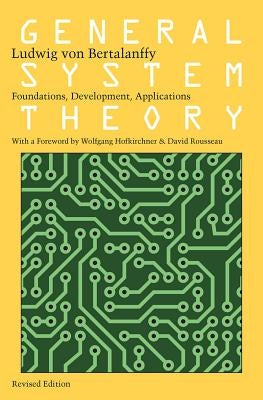 General System Theory: Foundations, Development, Applications Paperback George Braziller