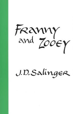 Back Bay Books paperback of "Franny and Zooey" by J.D. Salinger showing the book cover with title and author's name.