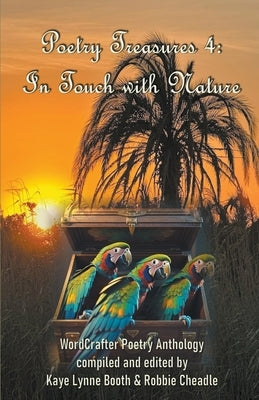 Poetry Treasures 4: In Touch with Nature Paperback Wordcrafter Press