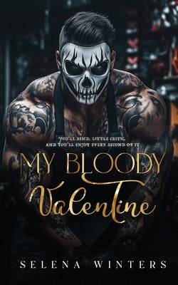 My Bloody Valentine: A Dark Stalker Romance by Winters, Selena