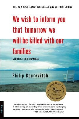 We Wish to Inform You That Tomorrow We Will Be Killed with Our Families: Stories from Rwanda Paperback Picador USA
