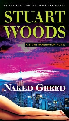 Naked Greed by Woods, Stuart