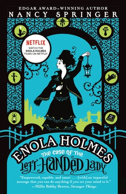 Enola Holmes: The Case of the Left-Handed Lady: An Enola Holmes Mystery Paperback Philomel Books