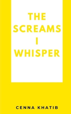 The Screams I whisper Paperback Libresco Feeds Private Limited