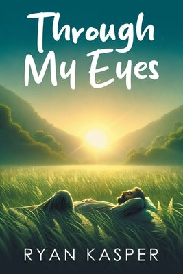 Through My Eyes Paperback Milton & Hugo LLC