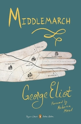 Middlemarch: (Penguin Classics Deluxe Edition) Paperback Penguin Classics