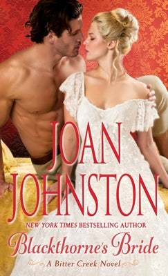 Blackthorne's Bride: A Bitter Creek Novel by Johnston, Joan