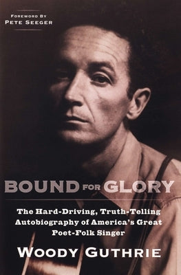 Paperback of "Bound for Glory" autobiography by America's poet-folk singer, featuring cover art and title on the Plume Books edition.