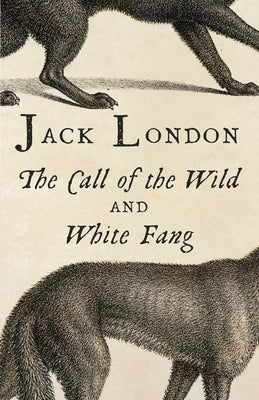 The Call of the Wild and White Fang Paperback Knopf Doubleday Publishing Group