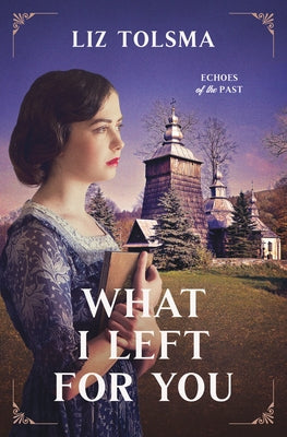 Paperback of "What I Left for You: Volume 3" by Barbour Fiction, showing the book cover with title and author details.