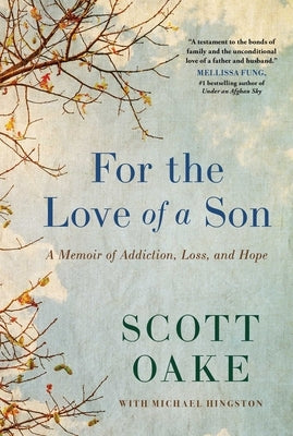 For the Love of a Son: A Memoir of Addiction, Loss, and Hope Paperback Simon & Schuster