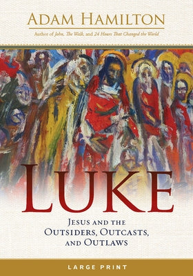 Paperback book titled "Luke: Jesus and the Outsiders, Outcasts, and Outlaws" by Abingdon Press with a cover image.