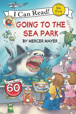 Paperback of Little Critter: Going to the Sea Park by HarperCollins, showing colorful cover art with sea creatures and a child at the park.