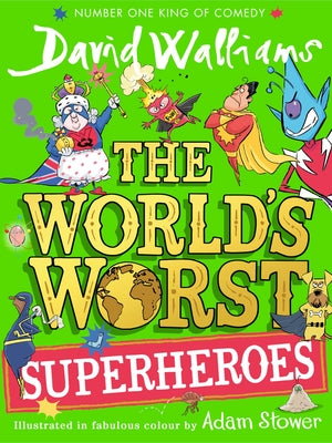 Paperback of "The World's Worst Superheroes" by HarperCollins Children's Books featuring colorful comic-style illustrations.