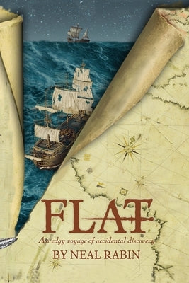 Flat: An edgy voyage of accidental discovery Paperback Ponderosa Publishers