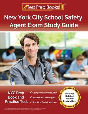Paperback New York City School Safety Agent Exam Study Guide by Test Prep Books with practice test and detailed answer explanations.