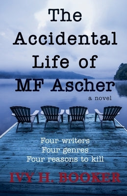 The Accidental Life of MF Ascher by Booker, Ivy H.