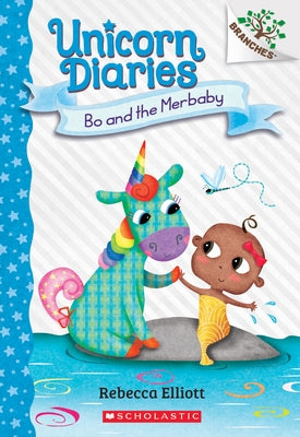 Bo and the Merbaby: A Branches Book (Unicorn Diaries #5): Volume 5 Paperback Scholastic Inc.
