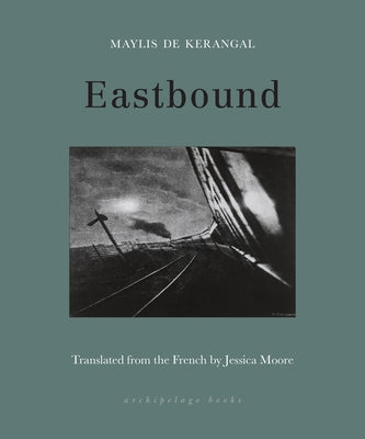 Eastbound Paperback Archipelago Books