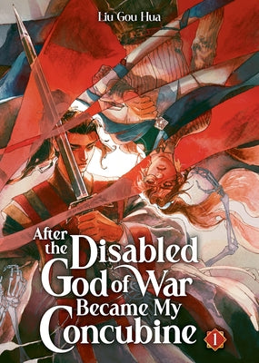 After the Disabled God of War Became My Concubine (Novel) Vol. 1 by Liu Gou Hua