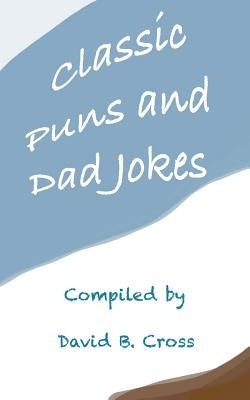 Classic Puns and Dad Jokes Paperback Blurb