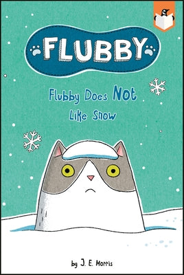 Flubby Does Not Like Snow Paperback Penguin Workshop