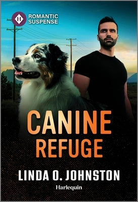 Mass market paperbound of Canine Refuge by Harlequin Romantic Suspense featuring a mysterious book cover with dark, intriguing artwork.