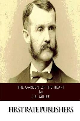 The Garden of the Heart Paperback Createspace Independent Publishing Platform
