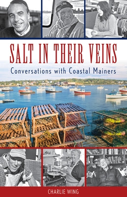 Paperback book titled "Salt in Their Veins: Conversations with Coastal Mainers" by Down East Books, featuring a coastal Maine scene on the cover.