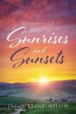 Sunrises and Sunsets Paperback Outskirts Press