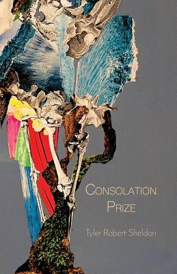 Consolation Prize Paperback Finishing Line Press