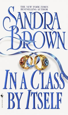 In a Class by Itself by Brown, Sandra