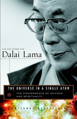 The Universe in a Single Atom: The Convergence of Science and Spirituality Paperback Harmony