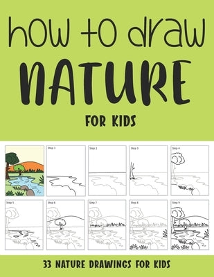 How to Draw Nature for Kids by Rai, Sonia