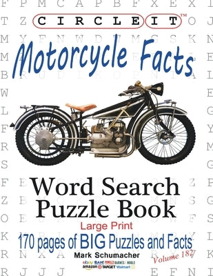Circle It, Motorcycle Facts, Word Search, Puzzle Book by Lowry Global Media LLC
