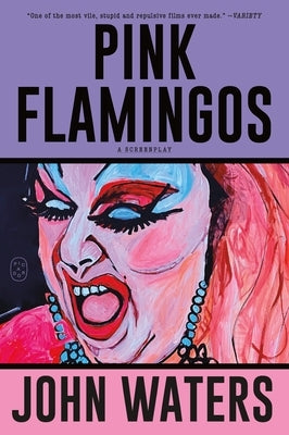 Pink Flamingos: A Screenplay paperback by Picador USA, featuring the book cover with pink flamingo illustrations.