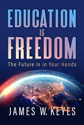 Education Is Freedom: The Future Is in Your Hands Hardcover Savio Republic