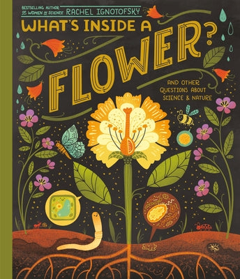 What's Inside a Flower?: And Other Questions about Science & Nature Paperback Dragonfly Books