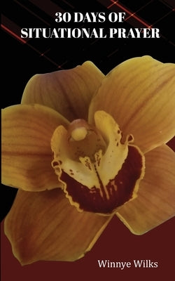 30 Days of Situational Prayer Paperback Winnye Wilks