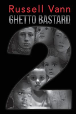 Ghetto Bastard 2 Paperback Russell Dynasty LLC