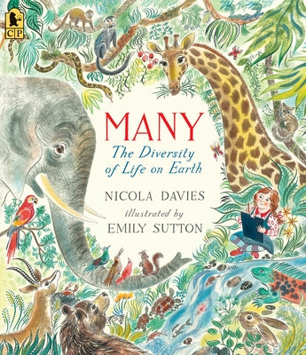Many: The Diversity of Life on Earth Paperback Candlewick Press (MA)