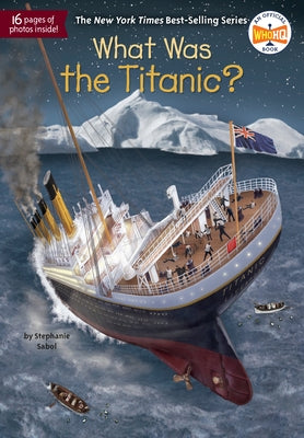 What Was the Titanic? Paperback Penguin Young Readers Group