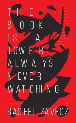 The Book is a Tower Always Never Watching Paperback Cloak