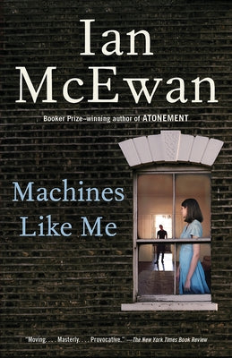 Paperback copy of "Machines Like Me" by Anchor Books featuring the book's cover with title and author text.