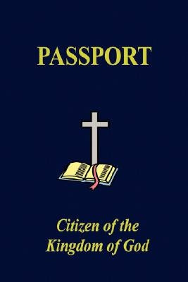 The Kingdom of God Passport Paperback Impact Now Ministries