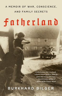 Fatherland: A Memoir of War, Conscience, and Family Secrets Paperback Random House Publishing Group