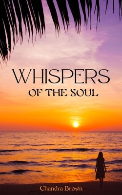 Whispers of the Soul Paperback Libresco Feeds Private Limited