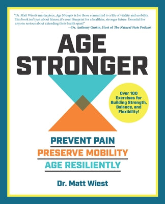 Paperback book titled "Age Stronger: Prevent Pain, Preserve Mobility" by Fair Winds Press, showing the cover with text and design.