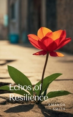 Echos of Resilience Paperback Bookleaf Publishing