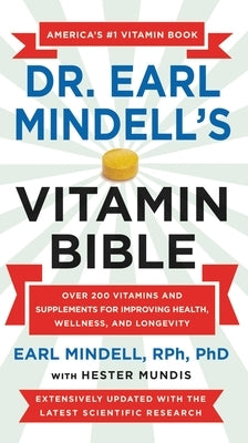 Mass market paperback of Dr. Earl Mindell's Vitamin Bible featuring over 200 vitamins and supplements for health and wellness.